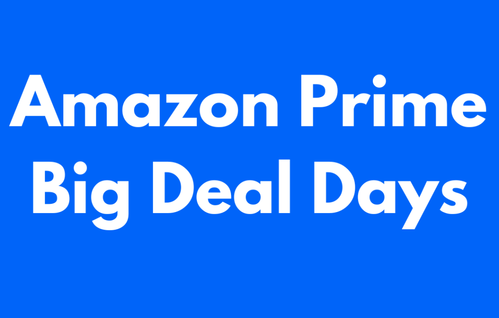 Amazon Prime Big Deal Days